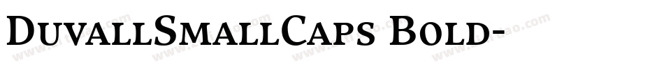 DuvallSmallCaps Bold字体转换